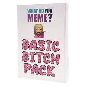 What Do You Meme? - Basic Bitch expansion