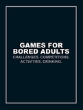 Games for Bored Adults Book-games - 17 plus-The Games Shop
