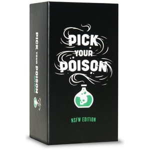 Pick Your Poison - NSFW