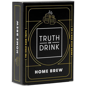 Truth or Drink - Home Brew