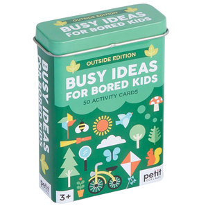 Busy Ideas for Bored Kids - Outside Edition