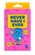 Never Have I Ever