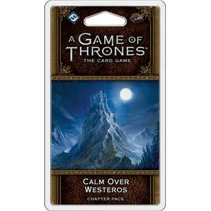 Game of Thrones -  LCG  Calm Over Westros Chapter Pack