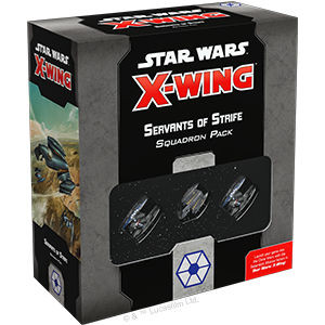Star Wars - X-Wing 2nd Edition - Servants of Strife Squadron