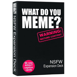 What do You Meme - NSFW expansion