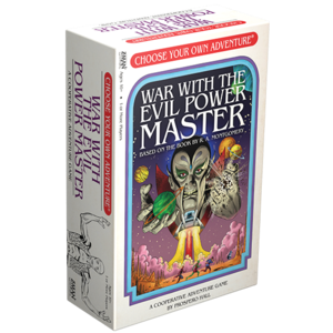 Choose Your Own Adventure - War with the Evil power Master