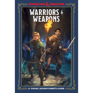 Dungeons and Dragons - Warriors & Weapons- A Young Adventures Guide 