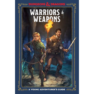 Dungeons and Dragons - Warriors & Weapons- A Young Adventures Guide 