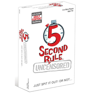 5 Second Rule - Uncensored