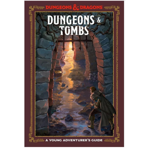Dungeons and Dragons  - Dungeons & Tombs - A Young Adventures Guide