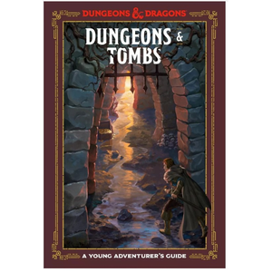 Dungeons and Dragons  - Dungeons & Tombs - A Young Adventures Guide