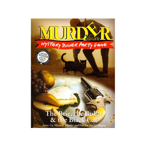 Murder Mystery - The Brie, The Bullet and The Black Cat