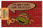 Door Mat - Teenage Mutant Ninja Turtles - Only Here for Pizza-quirky-The Games Shop